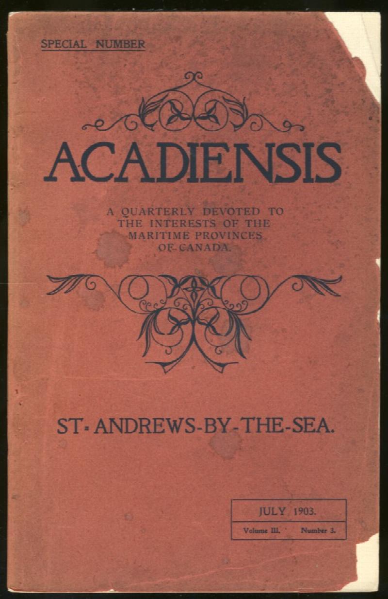 Image for Acadiensis: A Quarterly Devoted to the Interests of the Maritime Provinces of Canada. Volume lll No.3