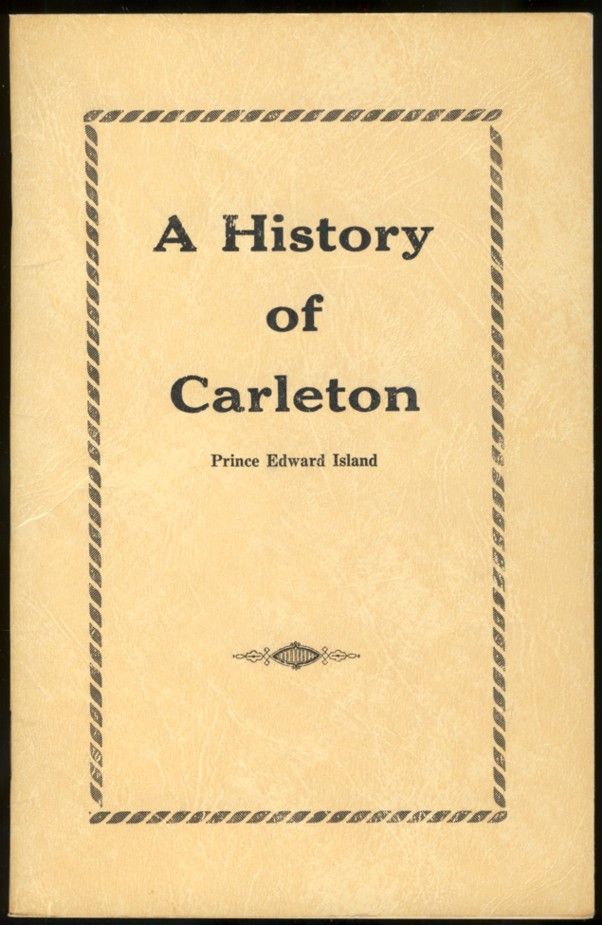 Image for A History of Carleton, Prince Edward Island