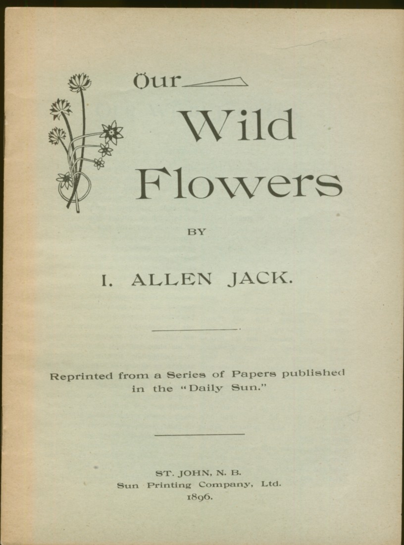 Image for Our Wild Flowers. Reprinted from a Series of papers pub. in the Daily Sun