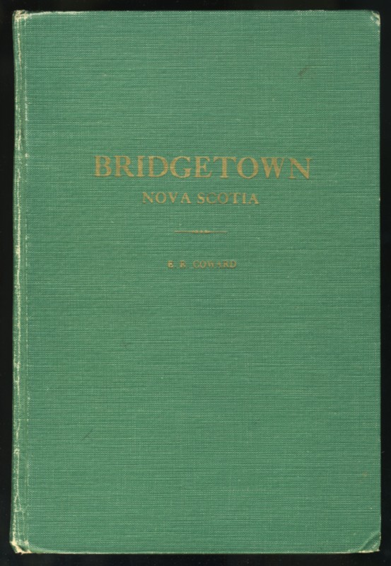 Image for Bridgetown Nova Scotia Its History to 1900