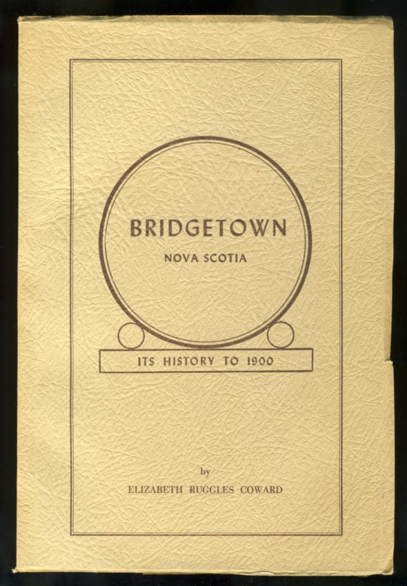 Image for Bridgetown Nova Scotia Its History to 1900