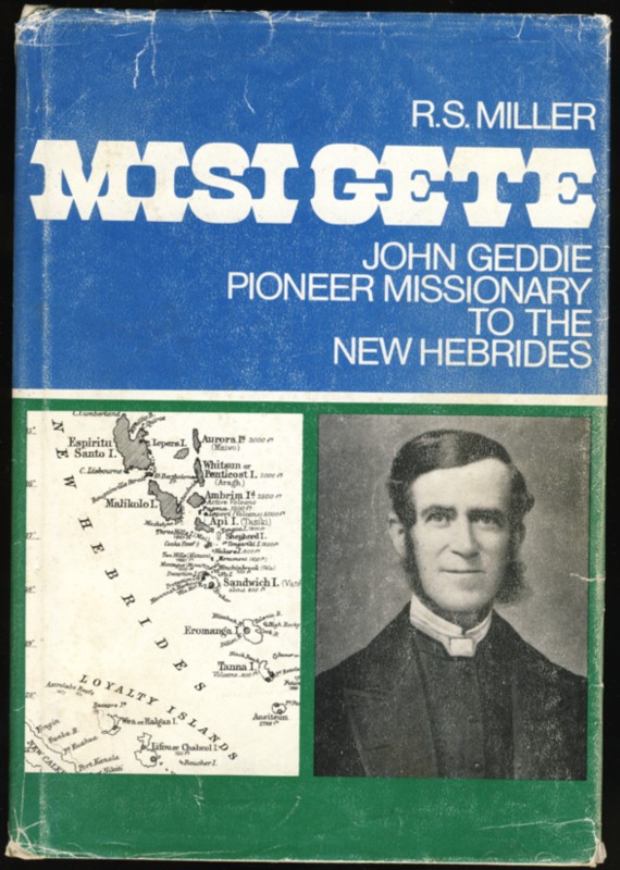 Image for Misi Gete John Geddie Pioneer Missionary to the New Hebrides