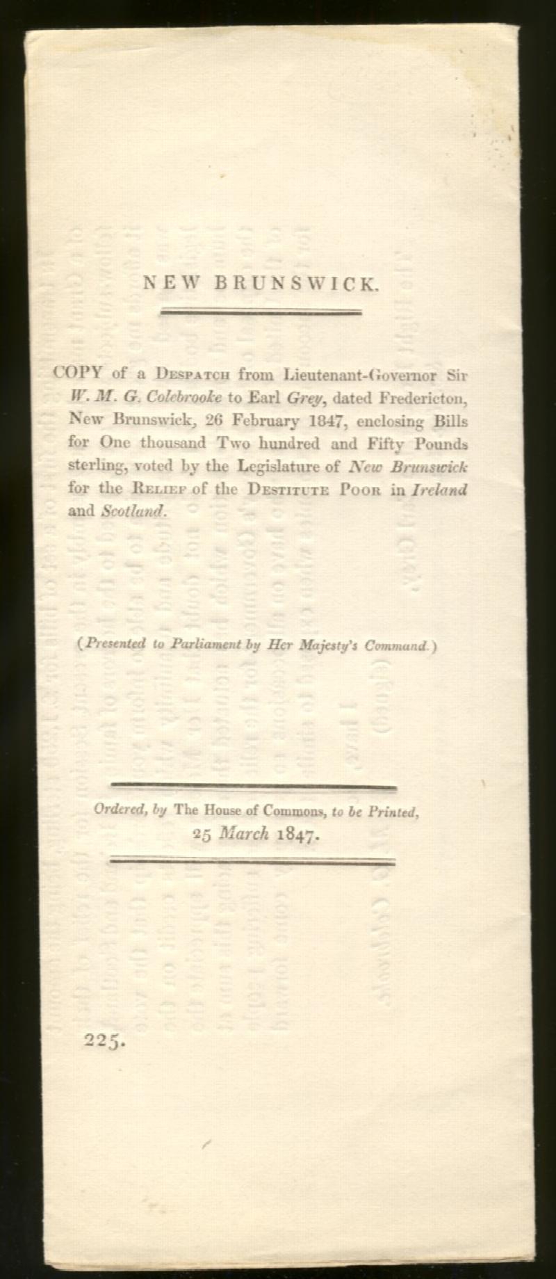 Image for Copy of a Despatch from Lieutenant-Governor Sir W.M.G. Colebrooke to Earl Grey, dated Fredericton, New Brunswick, 26 February, 1847, enclosing  Bills for One thousand Two hundred and Fifty Pounds sterling,