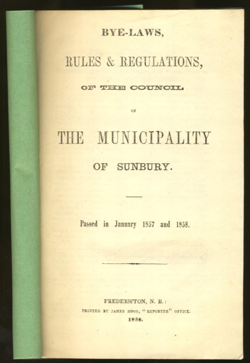 Image for Bye-Laws, Rules & Regulations, of the Council of The Municipality of Sunbury. Passed in January 1857 and 1858