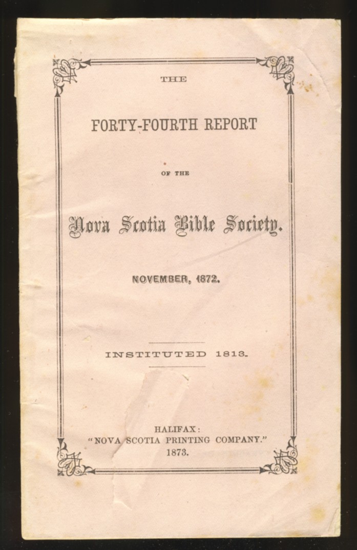 Image for Forty-Fourth Report Of The Nova Scotia Bible Society November 1872  Instituted 1813