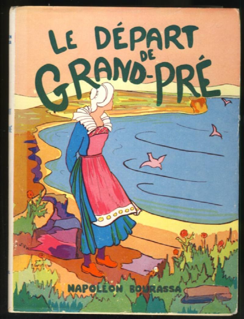 Image for Le Depart De Grand-Pre Texte revu et complete par Eugene Achard