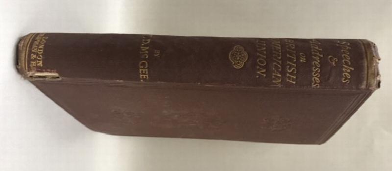 Image for Speeches and Addresses Chiefly on the Subject of British American Union. (Signed by his half brother John Joseph McGee)