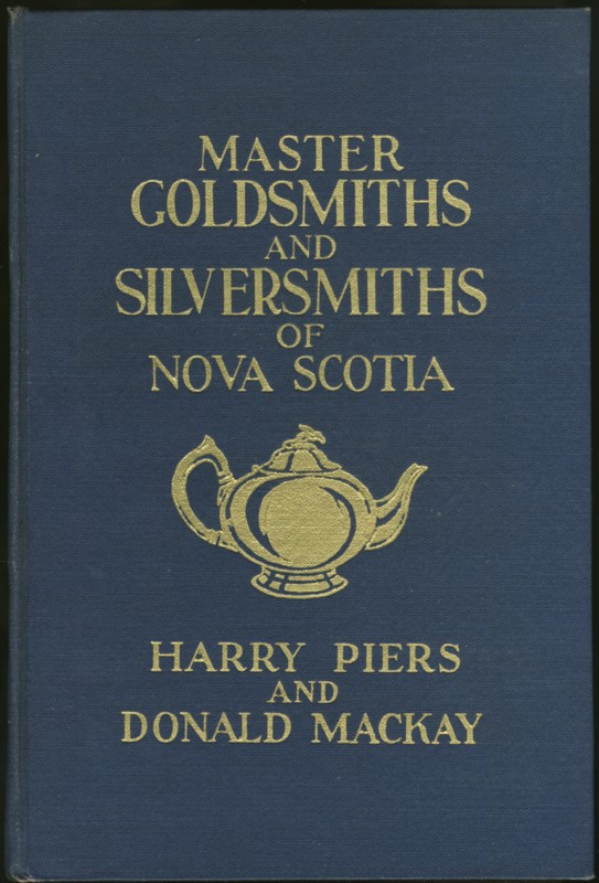 Image for Master Goldsmiths and Silversmiths of Nova Scotia and Their Marks