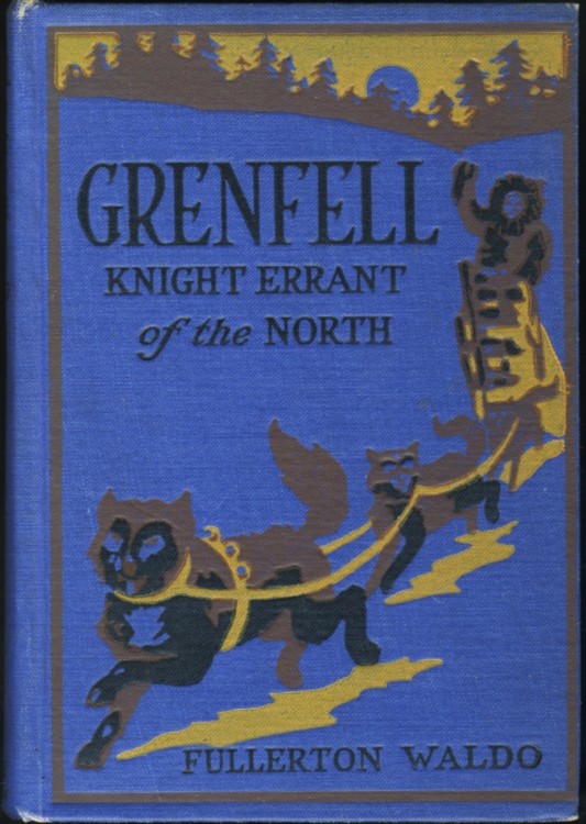 Image for Grenfell: Knight-Errant of the North